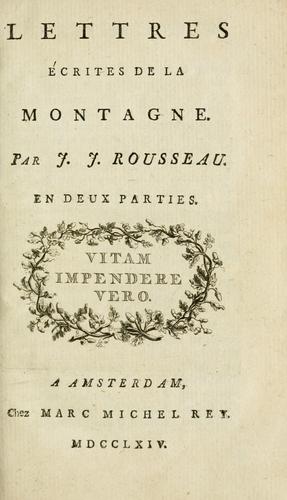 Lettres écrites de la montagne.  En deux parties.