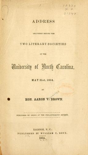 Address delivered before the two literary societies of the University of North Carolina, May 31st, 1854
