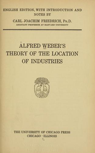 Alfred Weber's theory of the location of industries.