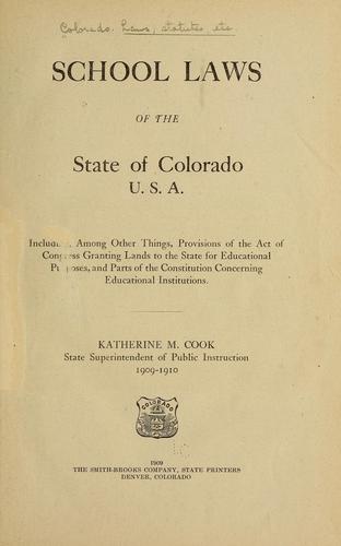 School laws of the state of Colorado. U. S. A