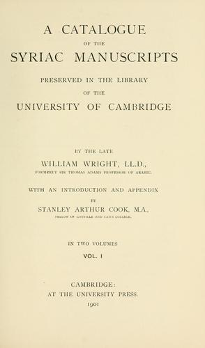 A catalogue of the Syriac manuscripts preserved in the library of the University of Cambridge