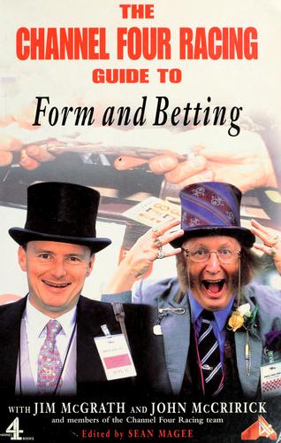 The Channel Four racing guide to form and betting