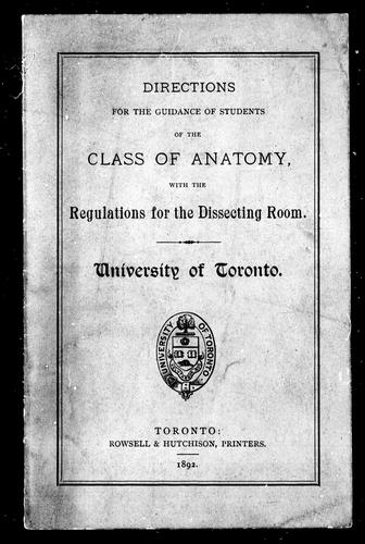 Directions for the guidance of students of the class of anatomy, with the regulations for the dissecting room