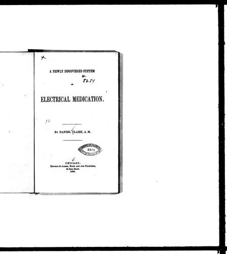 A newly discovered system of electrical medication