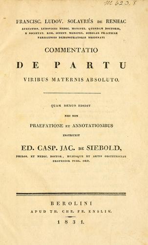 Commentatio de partu viribus maternis absoluto.