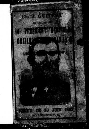 Chs. J. Guiteau, le meurtrier du président Garfield