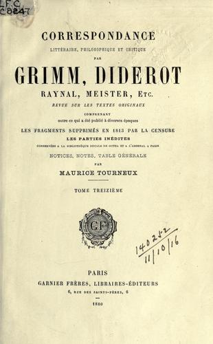 Correspondance, littéraire, philosophique et critique par Grimm, Diderot, Raynal, Meister etc