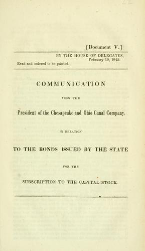 Communication from the president of the Chesapeake and Ohio Canal Company, in relation to the bonds issued by the state for the subscription to the capital stock.