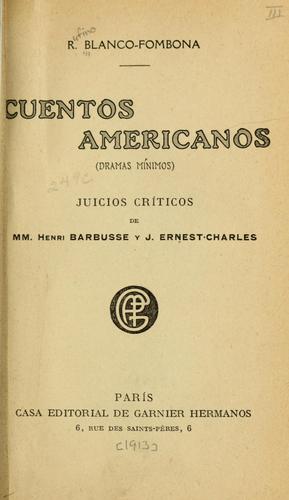 Cuentos americanos (dramas mínimos) juicios críticos de mm. Henri Barbusse y J. Ernest-Charles.