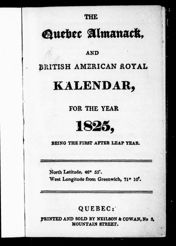 The Quebec almanack and British American royal kalendar for the year 1825
