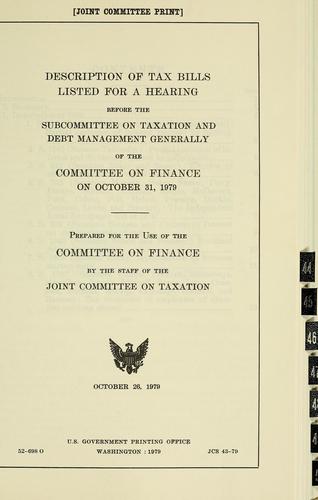 Description of tax bills listed for a hearing before the Subcommittee on Taxation and Debt Management Generally of the Committee on Finance, on October 31, 1979
