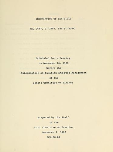 Description of tax bills (S. 2647, S. 2987, and S. 3064)