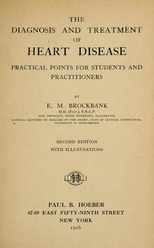 The diagnosis and treatment of heart disease
