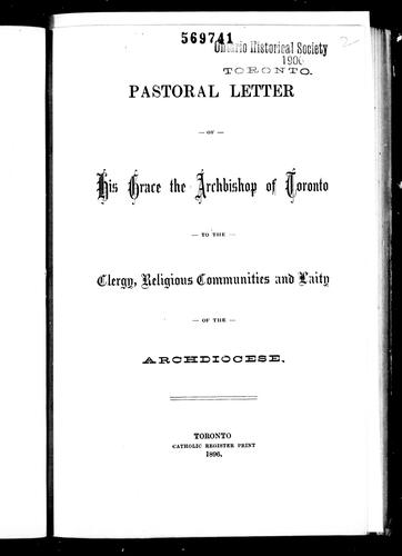 Pastoral letter of His Grace the Archbishop of Toronto to the clergy, religious communities and laity of the archdiocese
