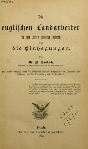 Die englischen Landarbeiter in den letzten hundert Jahren und die Einhegungen.
