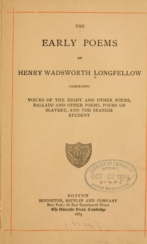 The early poems of Henry Wadsworth Longfellow
