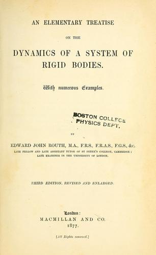 An elementary treatise on the dynamics of a system of rigid bodies