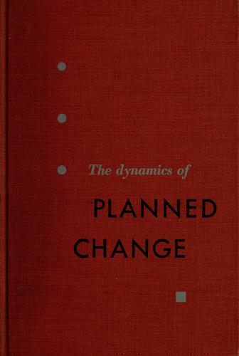 The Dynamics of planned change