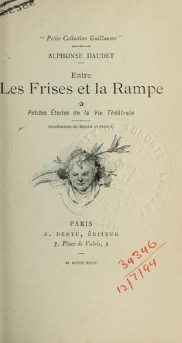 Entre les frises et la rampe, petites études de la vie théâtrale.