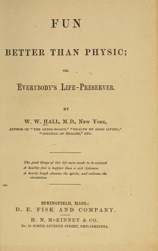 Fun better than physic