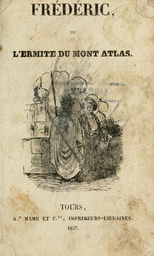 Frederic, ou L'ermite du Mont Atlas.
