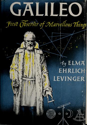 Galileo, first observer of marvelous things