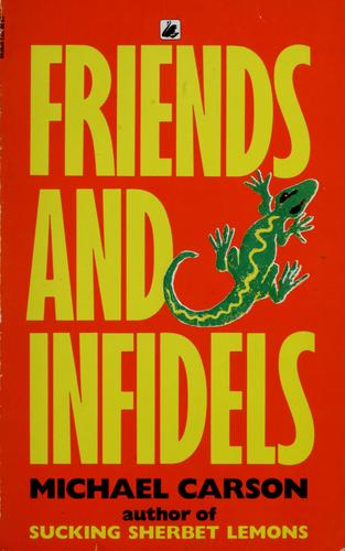 Friends and infidels