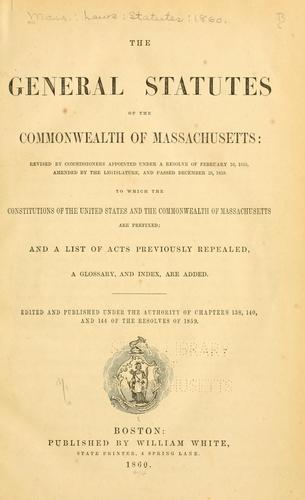The General Statutes of the Commonwealth of Massachusetts