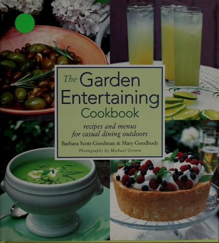 The garden entertaining cookbook