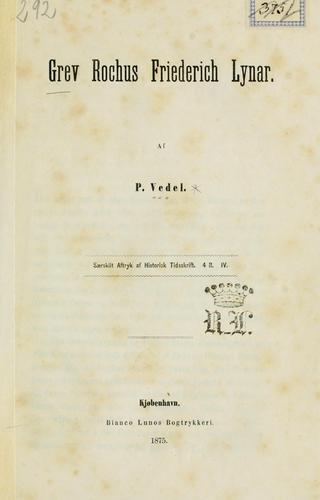 Grev Rochus Friederich Lynar.