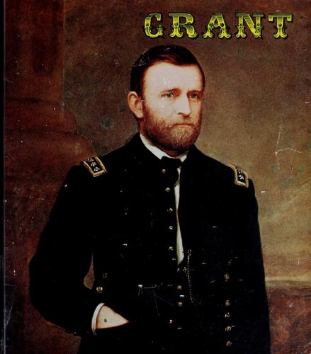 Grant, the soldier