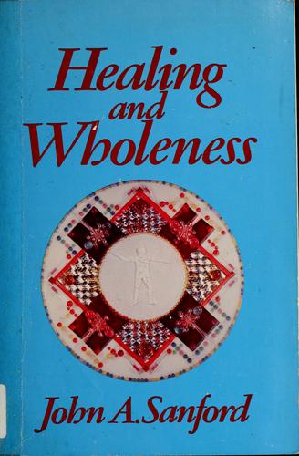 Healing and wholeness
