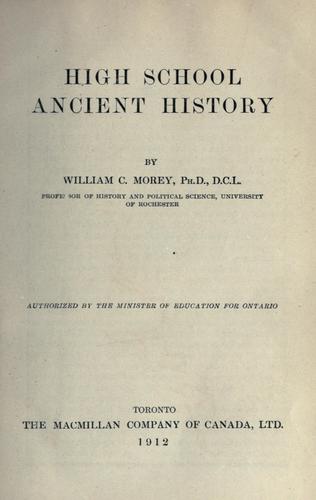 High school ancient history / by William C. Morey ; authorized by the Minister of Education for Ontario