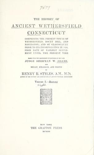The history of ancient Wethersfield, Connecticut