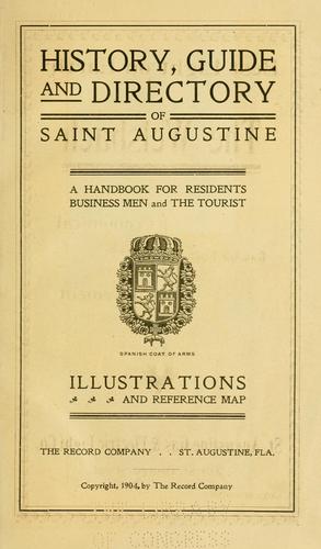 History, guide and directory of Saint Augustine ...