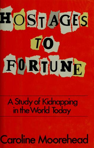 Hostages to fortune