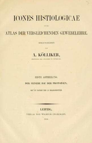Icones histiologicae; oder, Atlas der vergleichendern Gewebelehre.
