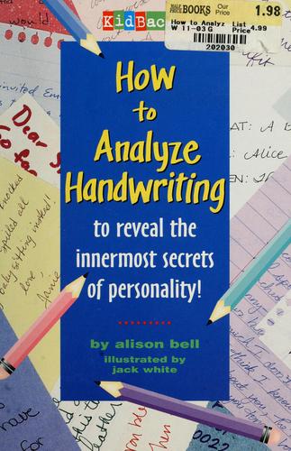 How to analyze handwriting to reveal the innermost secrets of personality!