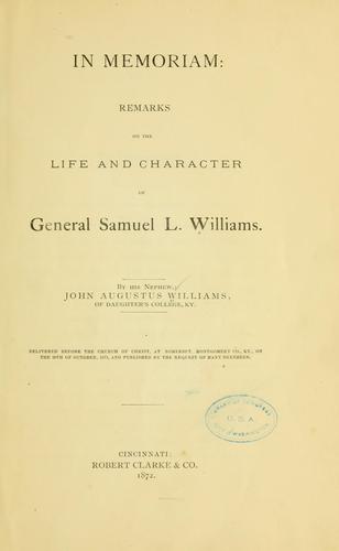 In memoriam: remarks on the life and character of General Samuel L. Williams.