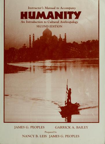 Instructor's manual to accompany Humanity, an introduction to cultural anthropology