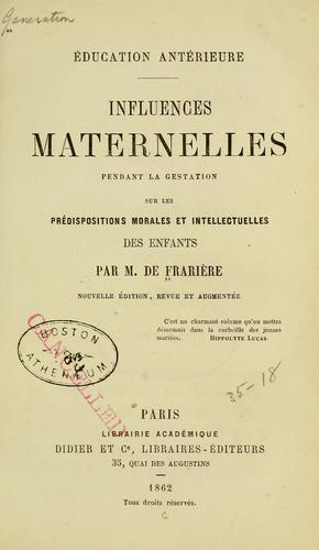 Influences maternelles pendant la gestation sur les prédispositions morales et intellectuelles des enfants