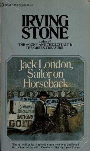 Jack London ; sailor on horseback