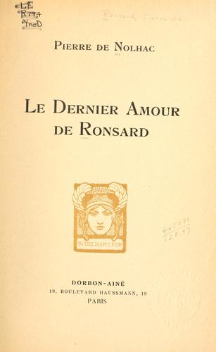 Le dernier amour de Ronsard.