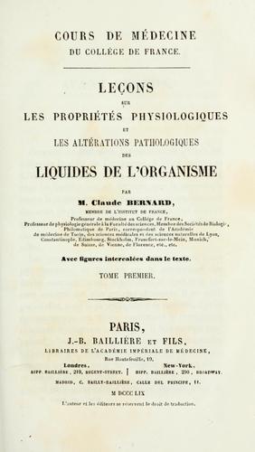 Leçons sur les propriétés physiologiques et les altérations pathologiques des liquides de l'organisme.
