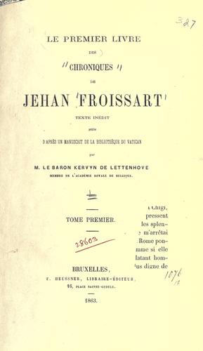 Le premier livre des chroniques de Jehan Froissart