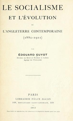 Le socialisme et l'évolution de l'Angleterre contemporaine, 1880-1911.