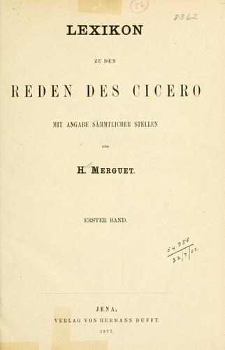 Lexikon zu den Reden des Cicero, mit Angabe sämmtlicher Stellen.
