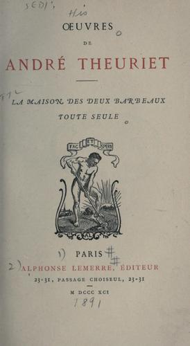 La maison des deux barbeaux toute seule.