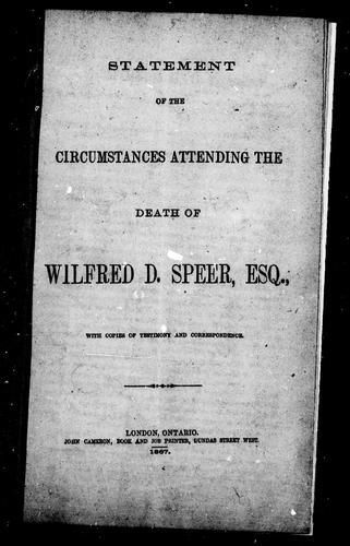 Statement of the circumstances attending the death of Wilfred D. Speer, Esq