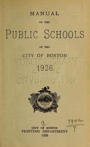 Manual of the public schools of the City of Boston.